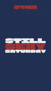 Still Sexy Saturdays