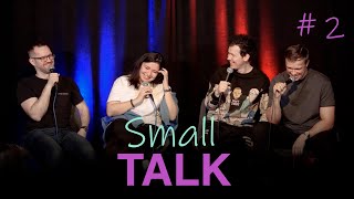 SMALL TALK #2 | Евгений Соколов, Ольга Курицына, Дмитрий Дубчак, Артем Ауткоров